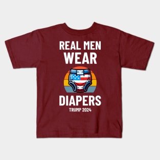 Real Men Wear Diapers Trump 2024 - Pro-Trump Humor Kids T-Shirt